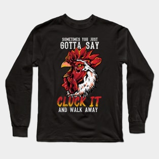 Cluck It Long Sleeve T-Shirt